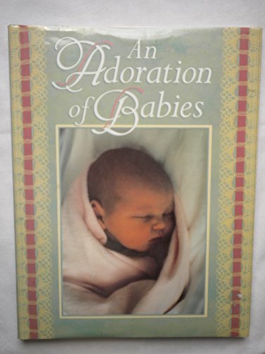 Baby Dear : An Adortation of Babies