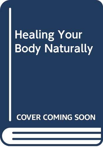 Stock image for Healing Your Body Naturally for sale by SecondSale