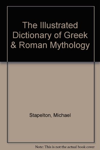 9780517093320: The Illustrated Dictionary of Greek & Roman Mythology