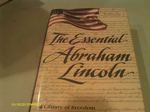 Stock image for The Essential Abraham Lincoln (Library of Freedom) for sale by Wonder Book