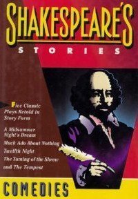 Beispielbild fr Shakespeare's Stories: The Comedies zum Verkauf von ThriftBooks-Atlanta