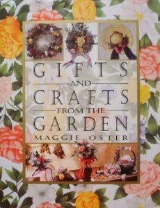 9780517093634: Gifts and Crafts from Your Garden: Over 100 Easy-To-Make Projects