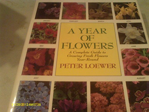 Beispielbild fr A Year of Flowers zum Verkauf von Better World Books