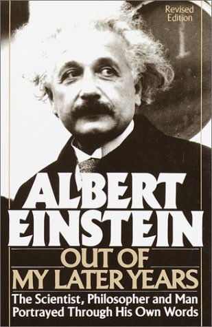 Imagen de archivo de Albert Einstein: Out of My Later Years a la venta por Wonder Book