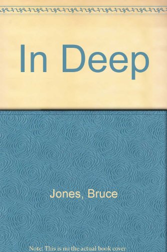 In Deep (9780517095416) by Jones, Bruce