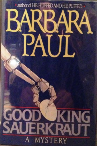 9780517096109: Good King Sauerkraut by Paul, Barbara