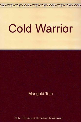 Cold Warrior (9780517097076) by Mangold, Tom