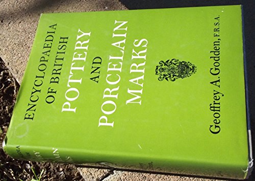 Beispielbild fr Encyclopedia of British Pottery and Porcelain Marks zum Verkauf von Better World Books