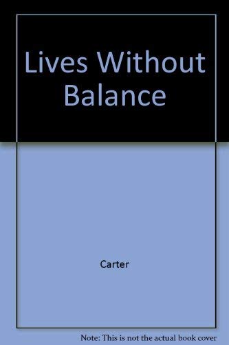 9780517098110: Lives Without Balance