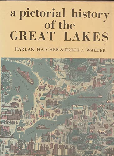 Stock image for A Pictorial History of the Great Lakes for sale by HPB Inc.