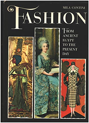 Stock image for Fashion: From Ancient Egypt to the Present Day for sale by Saucony Book Shop