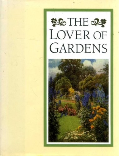 Stock image for A Lover of Gardens for sale by AwesomeBooks