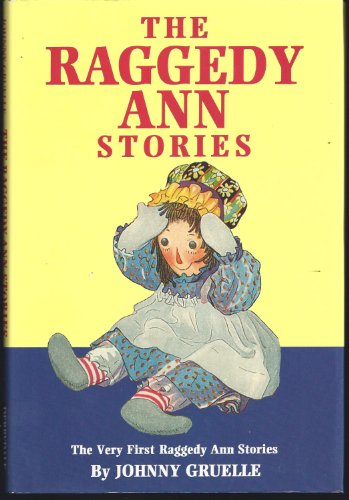 9780517100370: The Raggedy Ann Stories: The Very First Raggedy Ann Stories