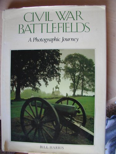 Imagen de archivo de Civil War Battlefields : A Photographic Journey a la venta por Better World Books