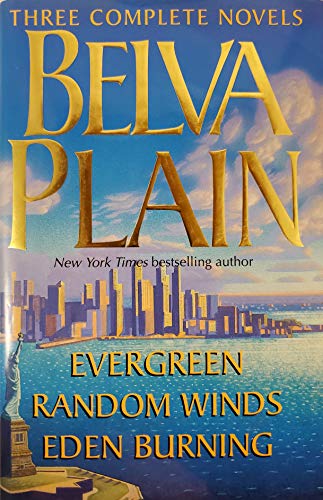 Stock image for Belva Plain : Evergreen; Random Winds; Eden Burning for sale by Better World Books