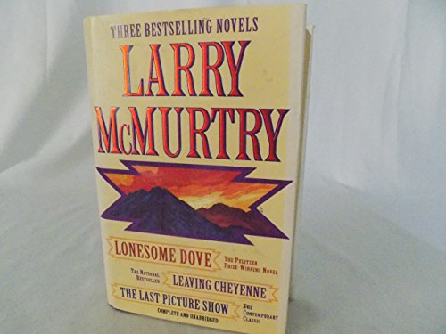 Imagen de archivo de Larry McMurtry: Three Complete Novels (Lonesome Dove, Leaving Cheyenne, The Last Picture Show) a la venta por The Book Merchant, LLC