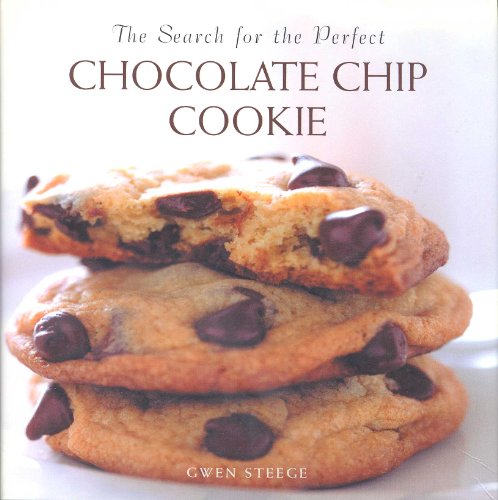 9780517101070: The Search for the Perfect Chocolate Chip Cookie