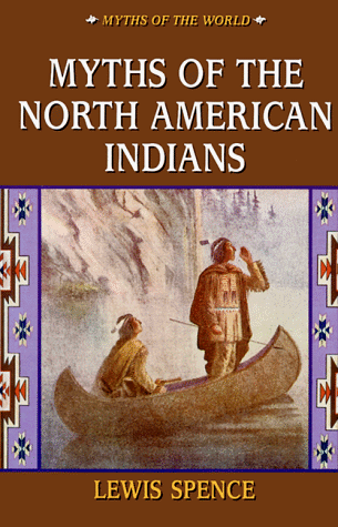 Beispielbild fr The Myths of the North American Indians zum Verkauf von Better World Books