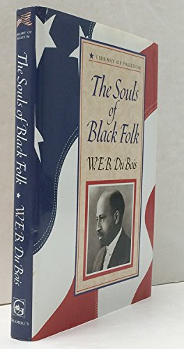 Beispielbild fr The Souls of Black Folk (Library of Freedom) zum Verkauf von HPB-Red