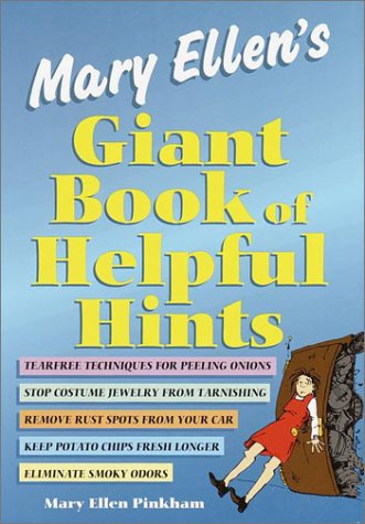 Stock image for Mary Ellen's Giant Book of Helpful Hints: Three Books in One Mary Ellen's Best of Helpful Hints/Mary Ellen's Best of Helpful Hints Book Ii/Mary El for sale by Top Notch Books