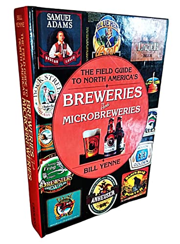 Stock image for The Field Guide to North America's Breweries and Microbreweries for sale by BookHolders