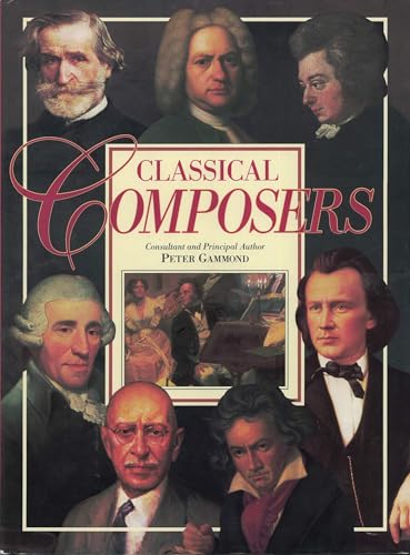 Stock image for Classical Composers for sale by ThriftBooks-Dallas