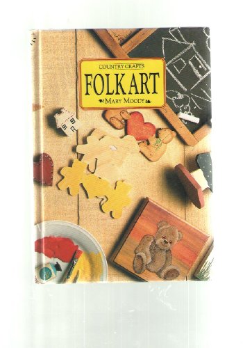 9780517102541: Folk Art (Country Crafts Series)