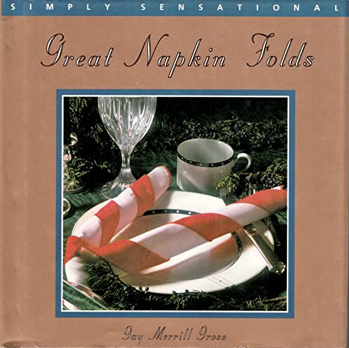 Beispielbild fr Great Napkin Folds zum Verkauf von Better World Books