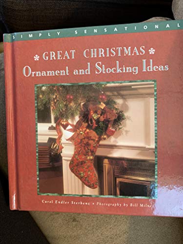 9780517103043: Great Christmas Ornaments and Stocking Ideas (Simply Sensational Series)
