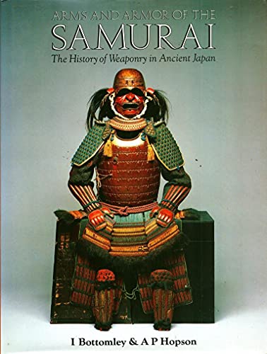 Beispielbild fr Arms and Armor of the Samurai: The History of Weaponry in Ancient Japan zum Verkauf von Village Booksmith