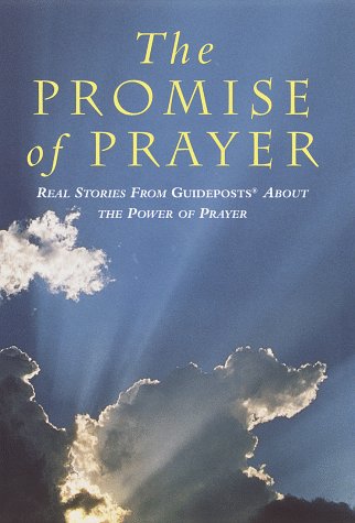 9780517103234: The Promise of Prayer: Real Stories from Guideposts About the Power of Prayer