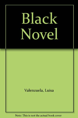 Black Novel (9780517104163) by Valenzuela, Luisa