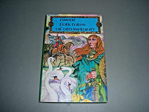 Stock image for Great Folk Tales of Old Ireland for sale by Wonder Book