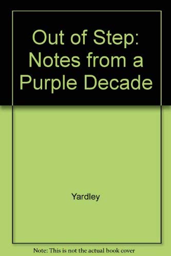 9780517106280: Out of Step: Notes from a Purple Decade