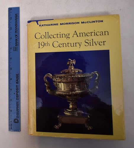 9780517106792: Collecting American 19th Century Silver