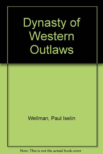 9780517107416: Dynasty of Western Outlaws