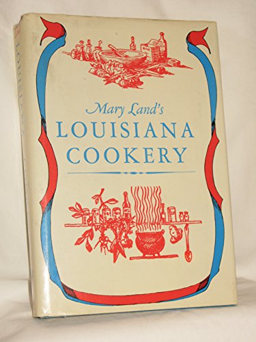 9780517108543: Louisiana Cookery by Mary Land (1988-12-12)