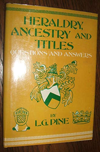 Beispielbild fr Heraldry, Ancestry and Titles: Questions and Answers zum Verkauf von Better World Books