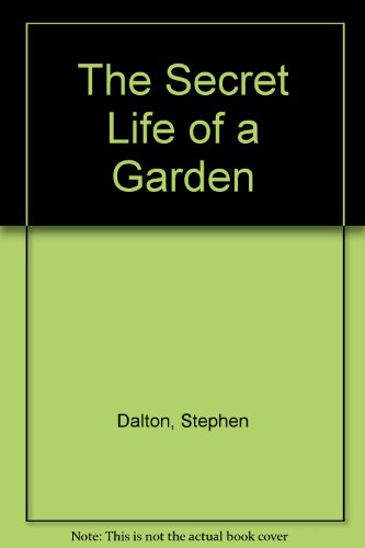 9780517110409: Secret Life of a Garden