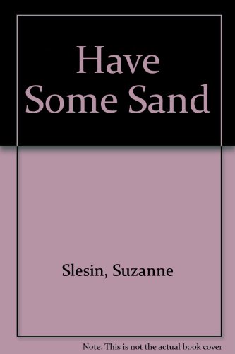 Have Some Sand (9780517112830) by Slesin, Suzanne