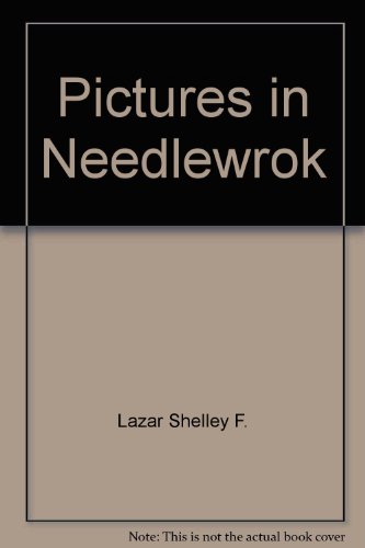 9780517114285: Pictures in Needlewrok by Lazar Shelley F.
