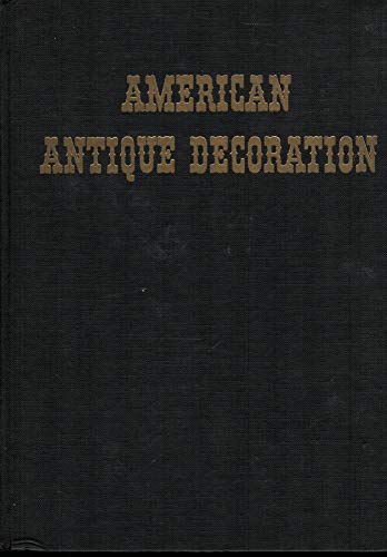 Imagen de archivo de American antique decoration a la venta por Better World Books