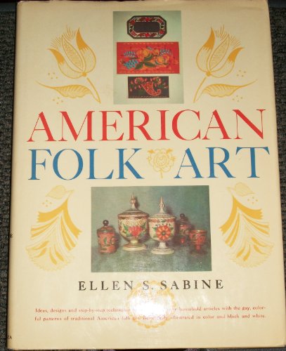 Stock image for American Folk Art for sale by Top Notch Books