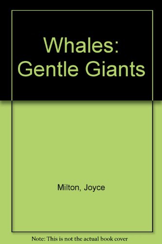 Whales: Gentle Giants (9780517115961) by Milton, Joyce