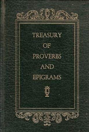 Stock image for Treasury of Proverbs and Epigrams for sale by ThriftBooks-Reno