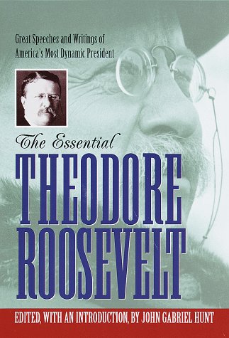 Imagen de archivo de The Essential Theodore Roosevelt (Library of Freedom) a la venta por Wonder Book