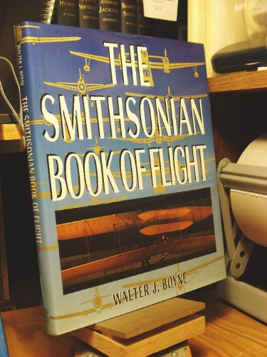 Stock image for Smithsonian Book of Flight for sale by Half Price Books Inc.