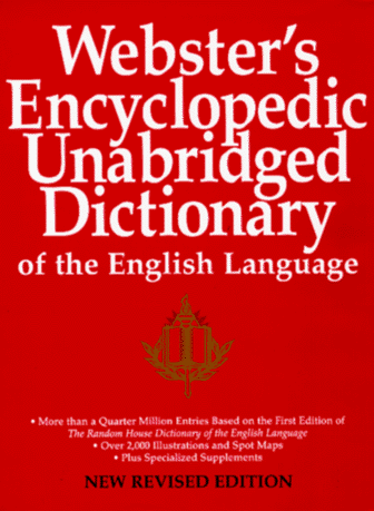 Webster's Encyclopedic Unabridget Dictionary of the English Language.