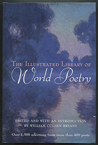 Beispielbild fr The Illustrated Library of World Poetry zum Verkauf von SecondSale