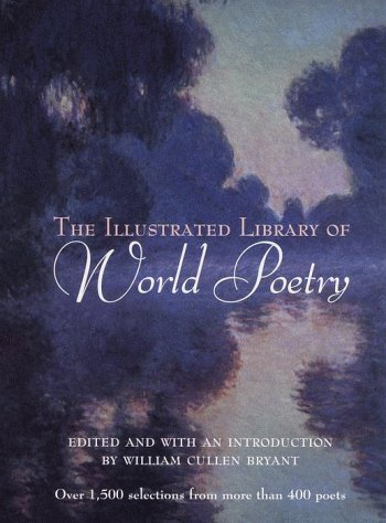 Imagen de archivo de The Illustrated Library of World Poetry a la venta por Better World Books: West